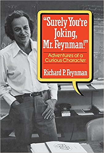 Surely You’re Joking, Mr. Feynman! (Adventures of a Curious Character) - cover