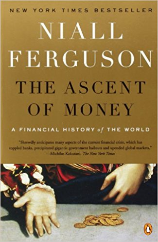 The Ascent of Money: A Financial History of the World - cover
