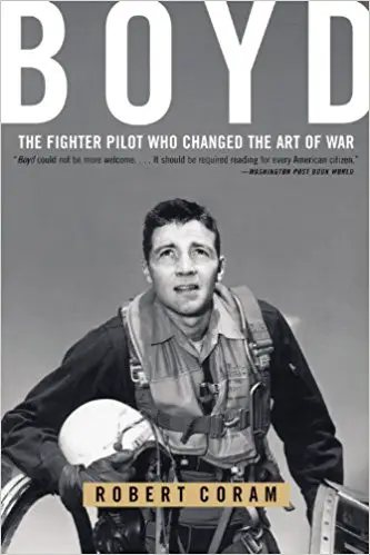 Boyd: The Fighter Pilot who Changed the Art of War - cover