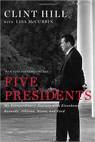 Five Presidents: My Extraordinary Journey with Eisenhower, Kennedy, Johnson, Nixon, and Ford - cover