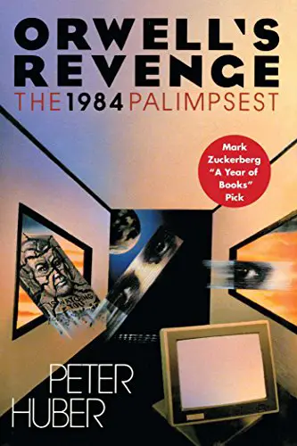 Orwell’s Revenge: The 1984 Palimpsest - cover