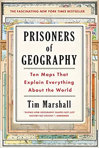 Prisoners of Geography: Ten Maps That Explain Everything About the World - cover