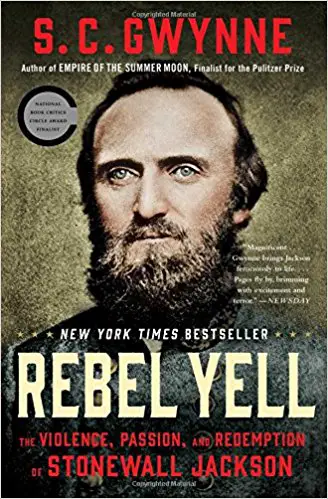 Rebel Yell: The Violence, Passion, and Redemption of Stonewall Jackson - cover