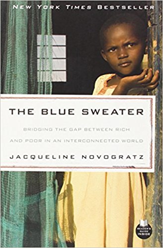 The Blue Sweater: Bridging the Gap Between Rich and Poor in an Interconnected World - cover