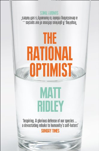 The Rational Optimist: How Prosperity Evolves - cover