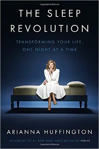 The Sleep Revolution: Transforming Your Life, One Night at a Time - cover