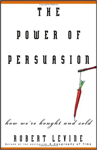 The Power of Persuasion: How We’re Bought and Sold - cover