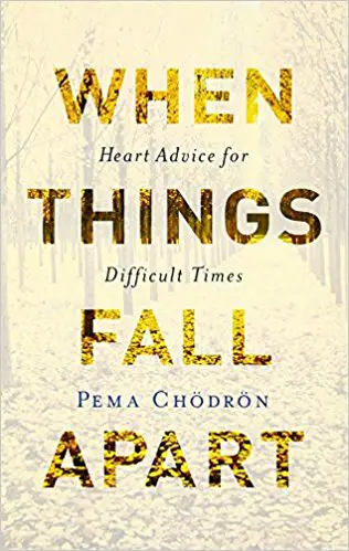 When Things Fall Apart: Heart Advice for Difficult Times - cover