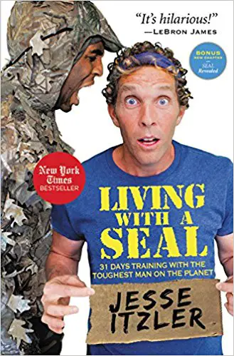Living with a SEAL: 31 Days Training with the Toughest Man on the Planet - cover