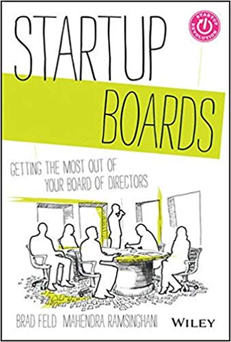 Startup Boards: Getting the Most Out of Your Board of Directors - cover