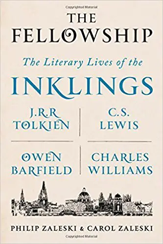 The Fellowship: The Literary Lives of the Inklings: J.R.R. Tolkien, C. S. Lewis, Owen Barfield, Charles Williams - cover