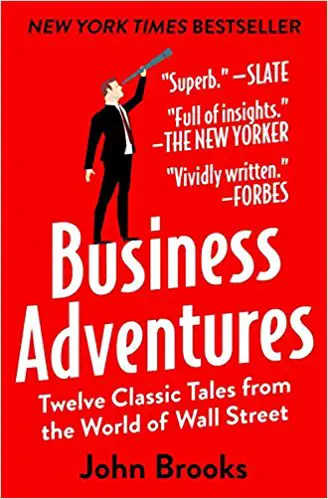 Business Adventures: Twelve Classic Tales from the World of Wall Street - cover