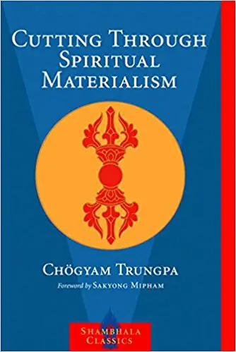 Cutting Through Spiritual Materialism - cover