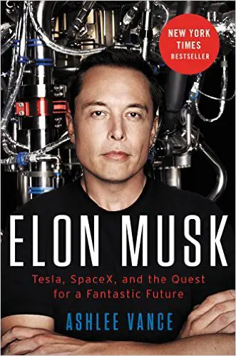 Elon Musk: Tesla, SpaceX, and the Quest for a Fantastic Future - cover