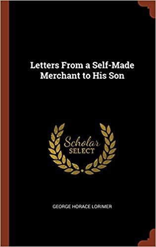 Letters from a Self-Made Merchant to His Son - cover
