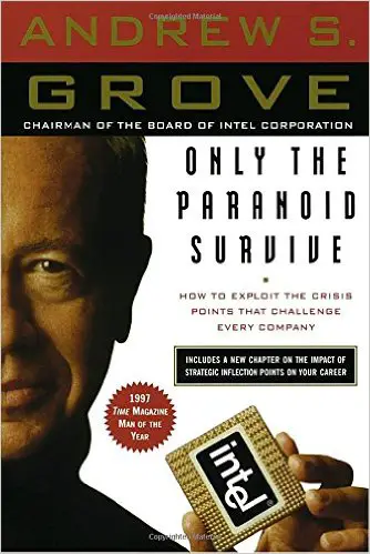 Only the Paranoid Survive: How to Exploit the Crisis Points That Challenge Every Company - cover