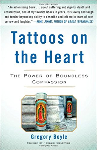 Tattoos on the Heart: The Power of Boundless Compassion - cover