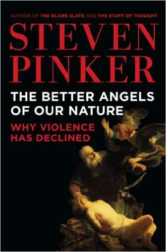 The Better Angels of Our Nature: Why Violence Has Declined - cover