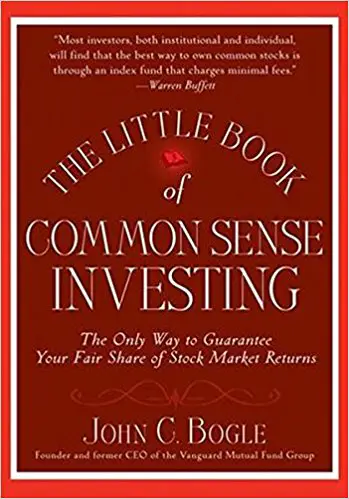 The Little Book of Common Sense Investing: The Only Way to Guarantee Your Fair Share of Stock Market Returns - cover