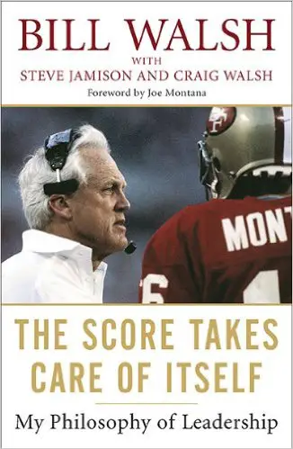 The Score Takes Care of Itself: My Philosophy of Leadership - cover