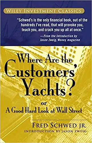 Where Are the Customers’ Yachts?: or A Good Hard Look at Wall Street - cover