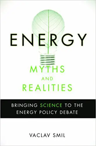 Energy Myths and Realities: Bringing Science to the Energy Policy Debate - cover