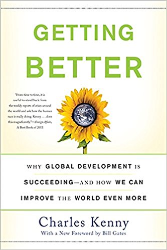 Getting Better: Why Global Development Is Succeeding - cover