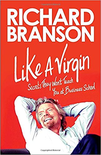 Like a Virgin: Secrets They Won’t Teach You at Business School - cover