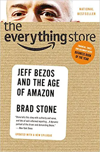The Everything Store: Jeff Bezos and the Age of Amazon - cover