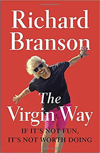 The Virgin Way: If It’s Not Fun, It’s Not Worth Doing - cover