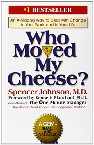 Who Moved My Cheese?: An Amazing Way to Deal with Change in Your Work and in Your Life - cover