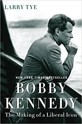 Bobby Kennedy: The Making of a Liberal Icon - cover