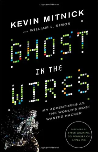 Ghost in the Wires: My Adventures as the World’s Most Wanted Hacker - cover