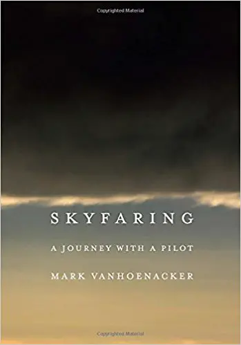 Skyfaring: A Journey with a Pilot - cover