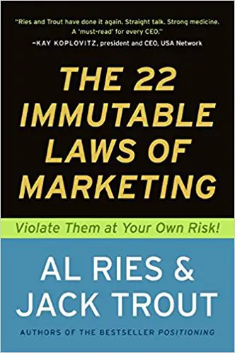 The 22 Immutable Laws of Marketing: Violate Them at Your Own Risk! - cover