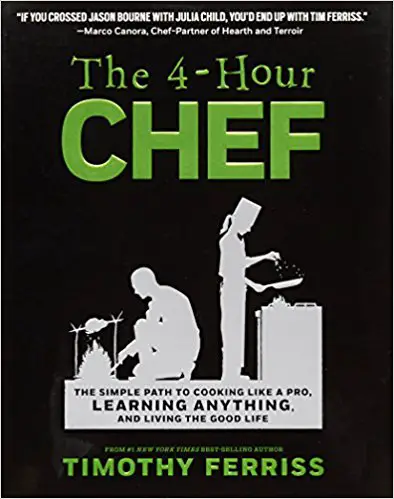 The 4-Hour Chef: The Simple Path to Cooking Like a Pro, Learning Anything, and Living the Good Life - cover