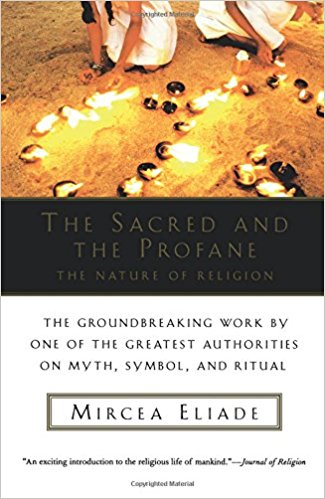 The Sacred and The Profane: The Nature of Religion - cover