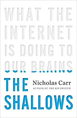 The Shallows: What the Internet Is Doing to Our Brains - cover