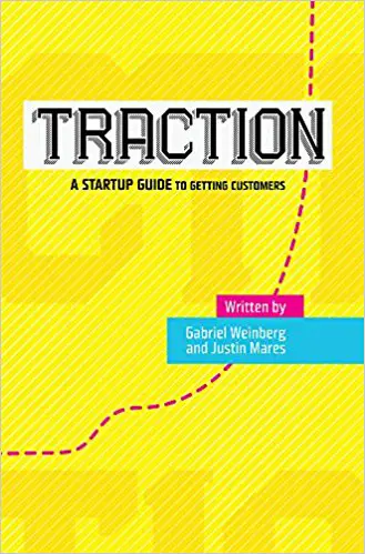 Traction: A Startup Guide to Getting Customers - cover