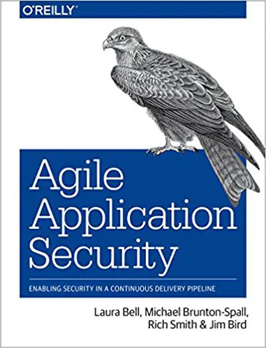 Agile Application Security: Enabling Security in a Continuous Delivery Pipeline - cover