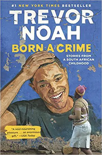 Born a Crime: Stories from a South African Childhood - cover