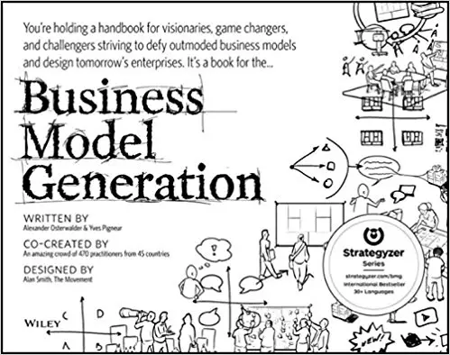 Business Model Generation: A Handbook for Visionaries, Game Changers, and Challengers - cover