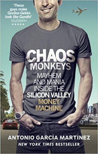 Chaos Monkeys: Inside the Silicon Valley Money Machine - cover