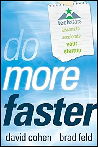Do More Faster: TechStars Lessons to Accelerate Your Startup - cover