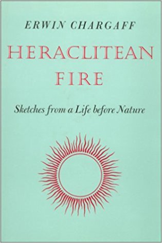 Heraclitean Fire: Sketches from a Life Before Nature - cover