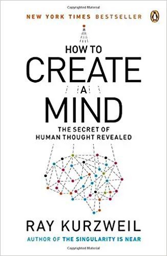 How to Create a Mind: The Secret of Human Thought Revealed - cover