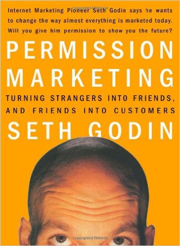 Permission Marketing: Turning Strangers into Friends and Friends into Customers - cover