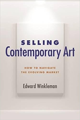 Selling Contemporary Art: How to Navigate the Evolving Market - cover