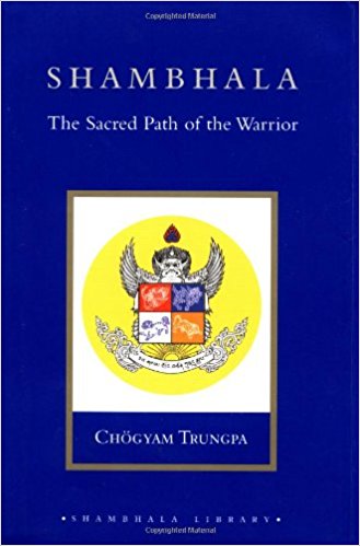 Shambhala: The Sacred Path of the Warrior - cover