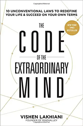 The Code of the Extraordinary Mind: 10 Unconventional Laws to Redefine Your Life and Succeed On Your Own Terms - cover